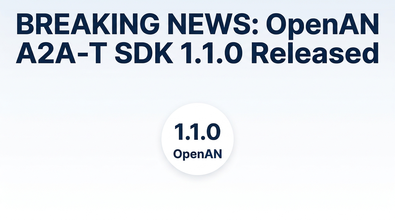 A2A-T SDK 1.1.0 released